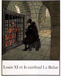 Louis XI ve Kardinal La Balue - Jacques Bainville tarafından “” Fransa